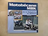 Motobécane-MBK: De la Mobylette au Booster