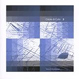 Clicks & Cuts 3