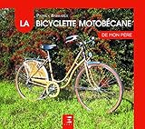 La bicyclette Motobécane de mon père