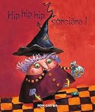 Hip, hip, hip, sorcière !