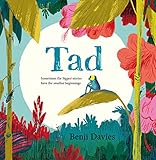 Tad: A big story about a brave minibeast