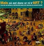 Mais où est donc or ni k'art ?