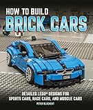 How to Build Brick Cars: Detailed Lego Designs for