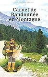 Carnet de Randonnée en Montagne: Journal à compléter