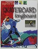 Skateboard: Longboard