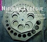 Lebegue / Pieces d Orgue & Motets