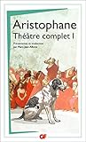 Théâtre complet: Tome 1, Les Acharniens ; Les Cavaliers