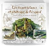 Les beaux villages et châteaux du Périgord: Carnet