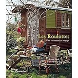 Les Roulottes: Une invitation au voyage