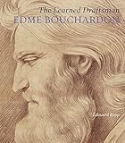 The Learned Draftsman: Edme Bouchardon