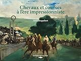 Chevaux et courses à l'ère impressionniste
