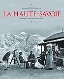 La Haute-Savoie: A travers la carte postale ancienne