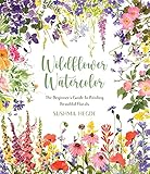 Wildflower Watercolor: The Beginner's Guide to Painting