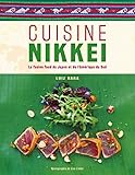 Cuisine nikkei: La fusion food du Japon et de l'Amérique