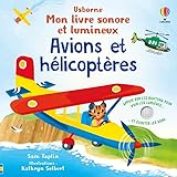 Avions et hélicoptères - Mon livre sonore et lumineux