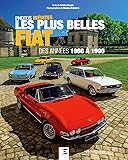 Les plus belles Fiat des années 1960 à 1980